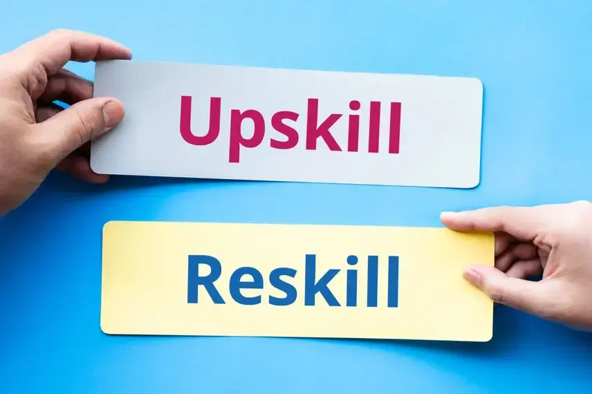UPSKILL AND RESKILL
